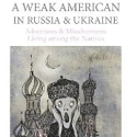 Book Review: “A Weak American in Russia and Ukraine” by Walter Parchomenko