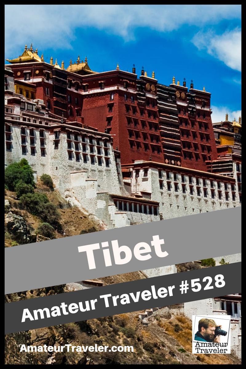 Travel to Tibet, what to do, see and eat in this complicated land