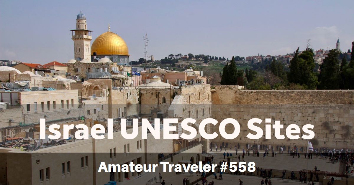 UNESCO World Heritage Sites of Israel and Palestine (Podcast)