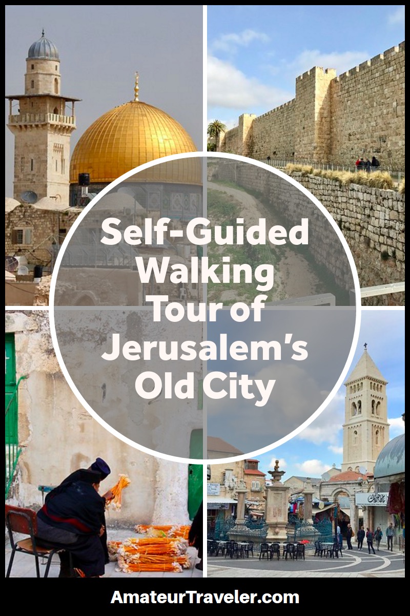 Self-Guided Walking Tour of Jerusalem’s Old City #travel #trip #vacation #israel #jeruslaem #what-to-do-in #old-city #walking-tour #tour #jesus #ancient #temple #holy-land #wailing-wall