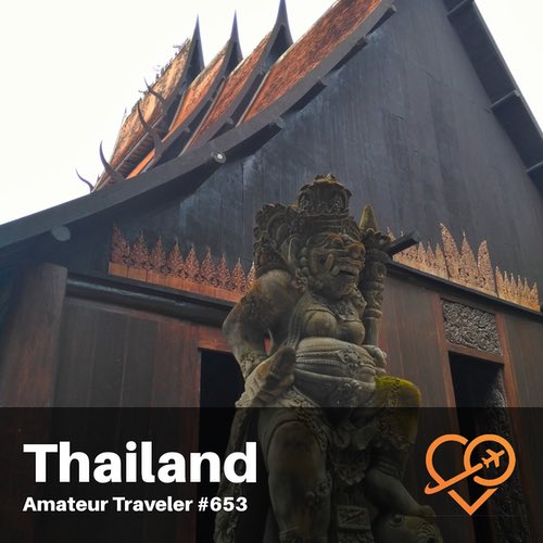 Travel to Thailand – Episode 653