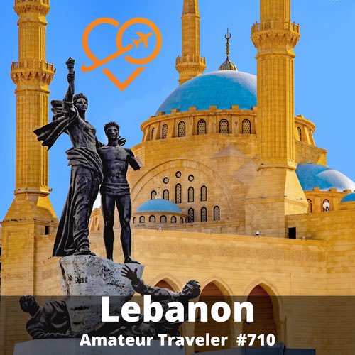 Travel to Lebanon – Episode 710