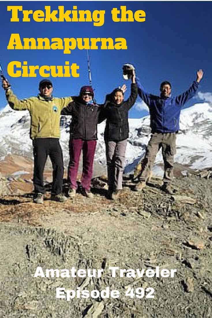 Trekking the Annapurna Circuit in Nepal - Amateur Traveler Episode 492