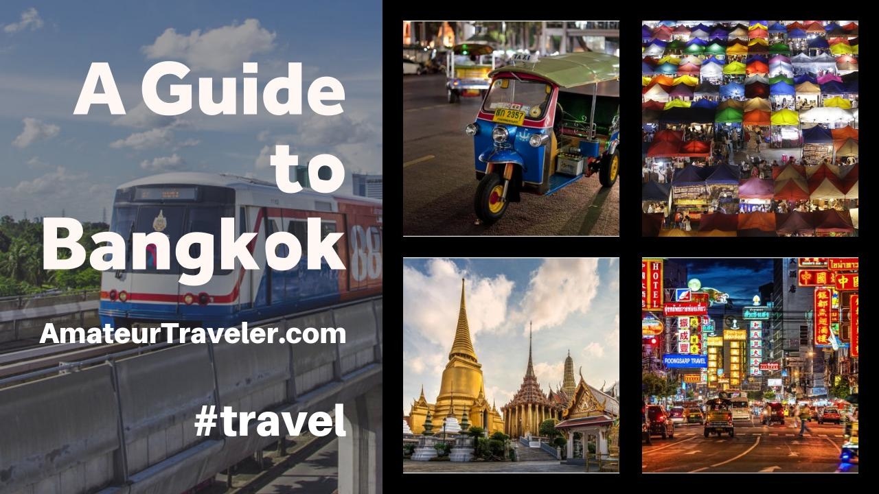 A Guide to Bangkok
