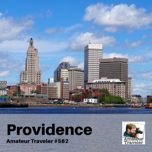 Travel to Providence, Rhode Island – Episode 582