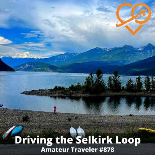 Driving the Selkirk Loop (Idaho, British Columbia, Washington) – Episode 878
